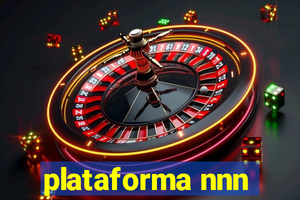 plataforma nnn